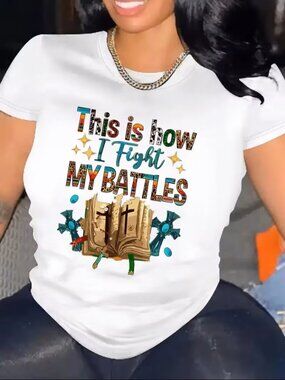 This Is How I Fight My Battles T-shirt